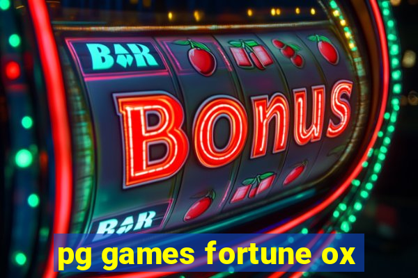 pg games fortune ox