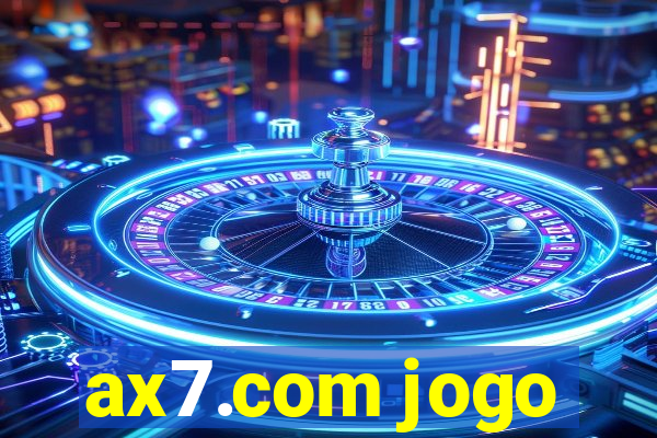 ax7.com jogo