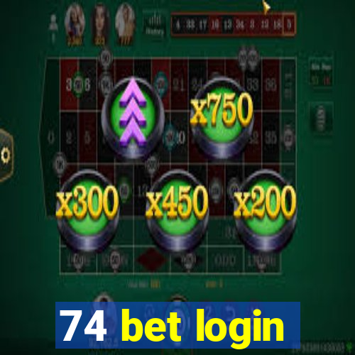 74 bet login