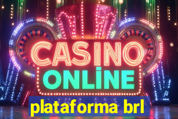 plataforma brl