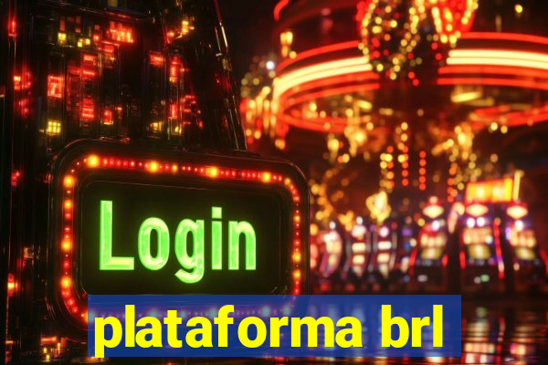 plataforma brl