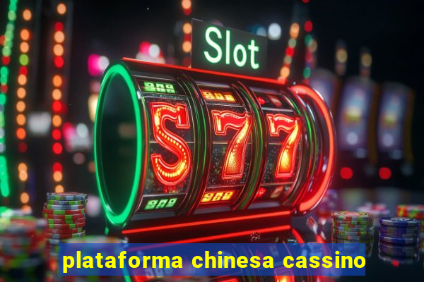 plataforma chinesa cassino