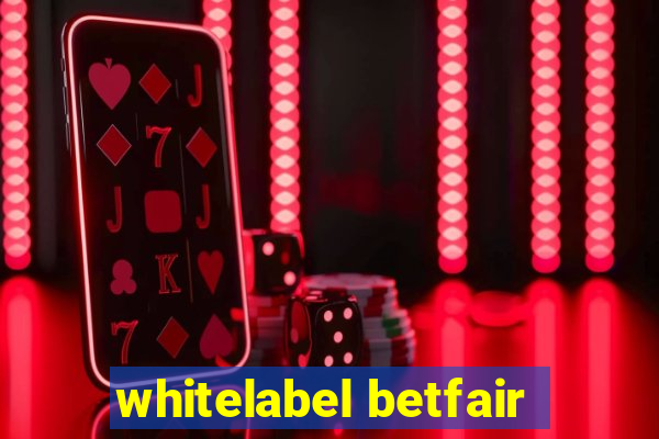 whitelabel betfair