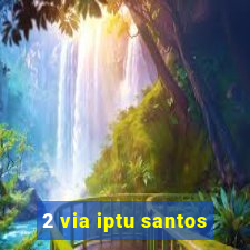 2 via iptu santos