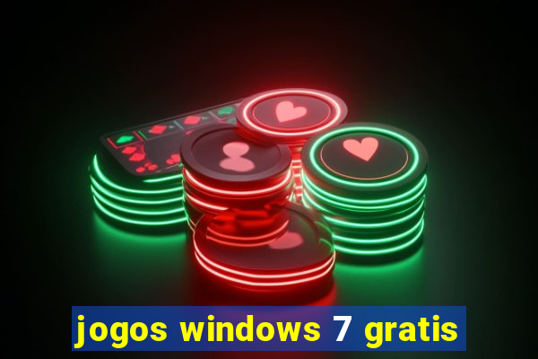 jogos windows 7 gratis