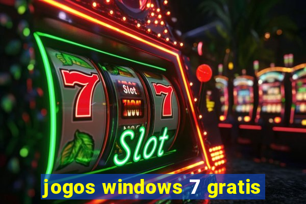 jogos windows 7 gratis