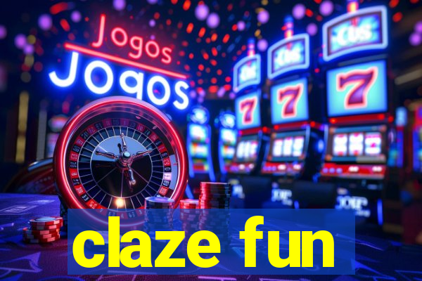 claze fun