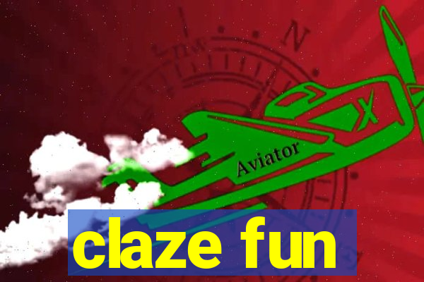 claze fun