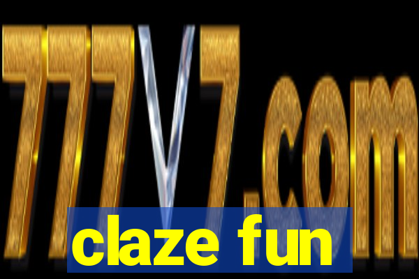 claze fun