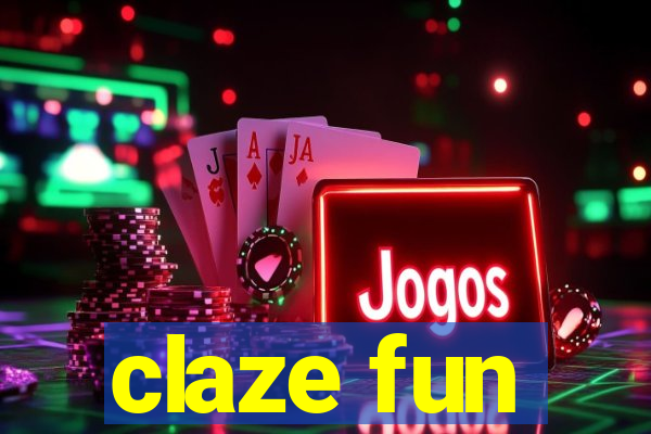 claze fun