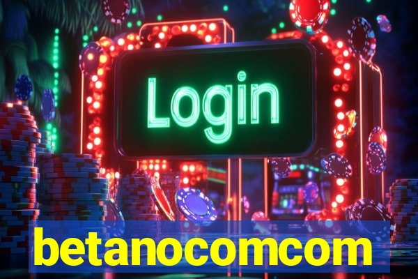 betanocomcom