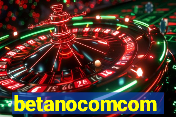 betanocomcom