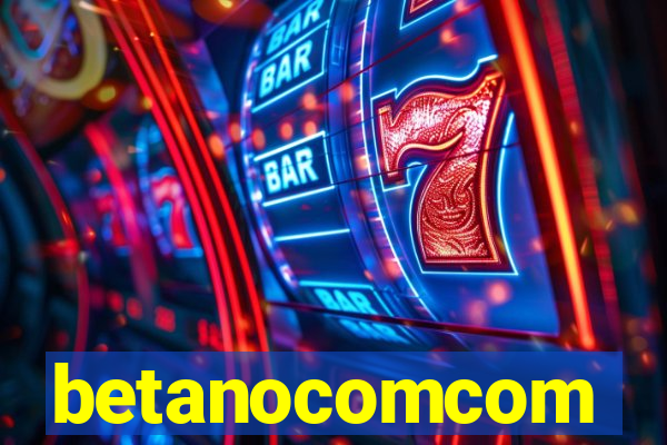 betanocomcom