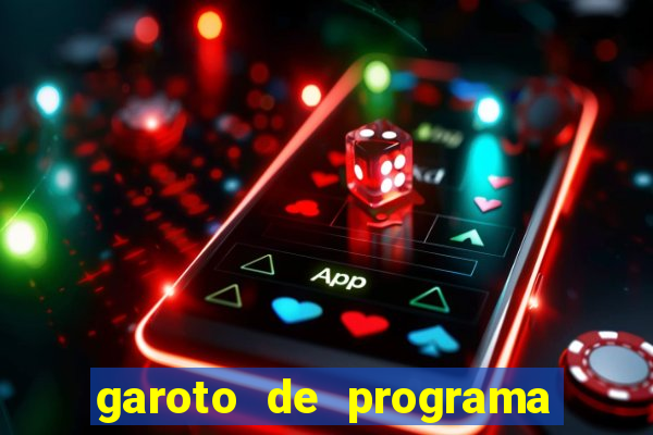 garoto de programa da zona leste