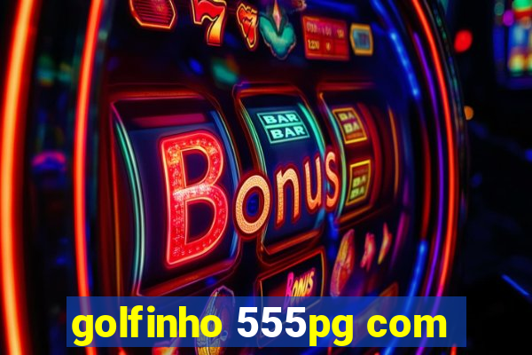 golfinho 555pg com