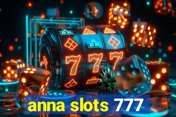 anna slots 777