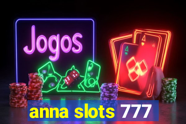 anna slots 777