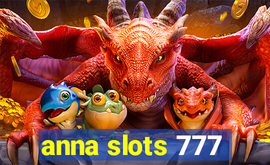 anna slots 777