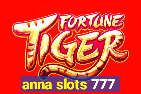 anna slots 777