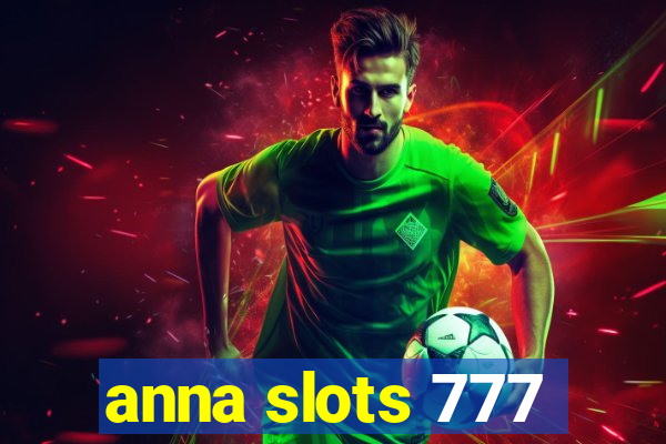 anna slots 777