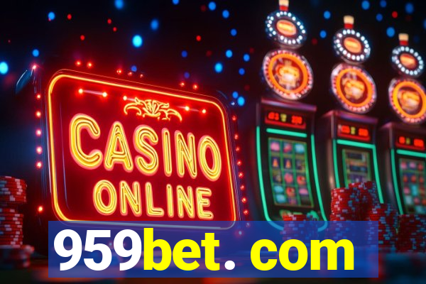 959bet. com