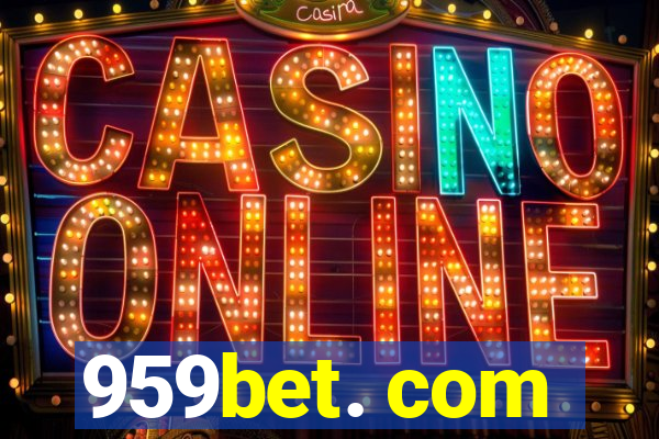 959bet. com