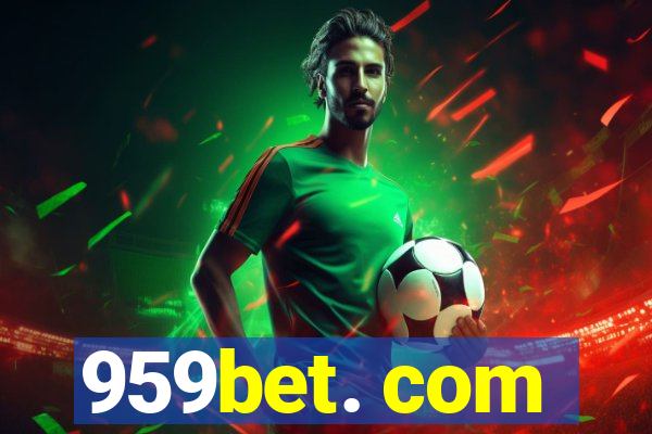 959bet. com