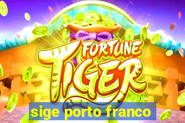 sige porto franco