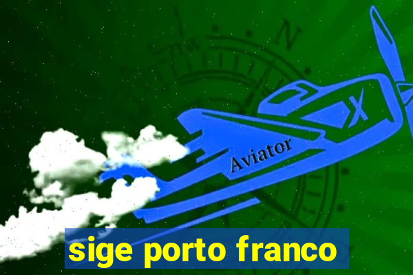 sige porto franco