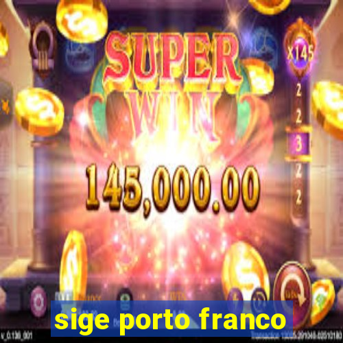 sige porto franco