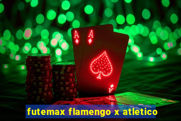 futemax flamengo x atletico