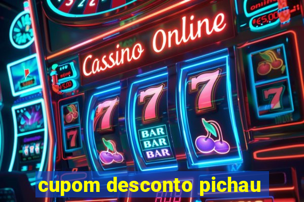 cupom desconto pichau