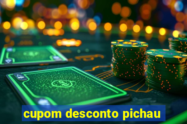 cupom desconto pichau