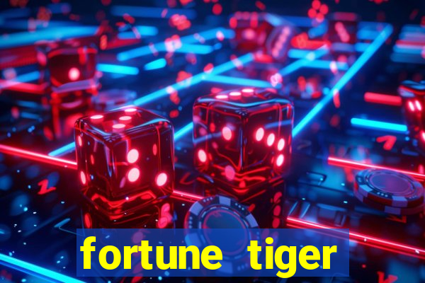 fortune tiger aposta 1 real