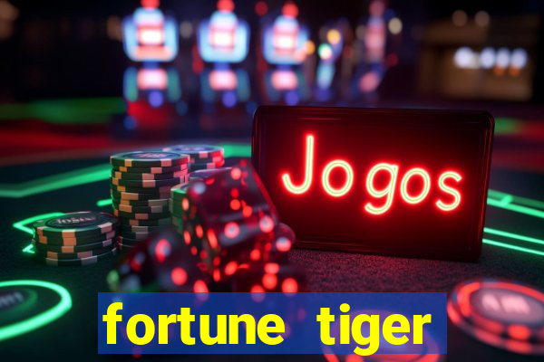 fortune tiger aposta 1 real