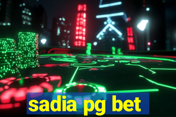 sadia pg bet