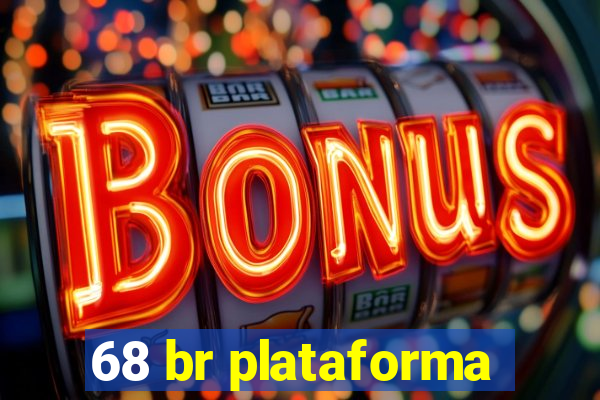 68 br plataforma