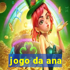 jogo da ana