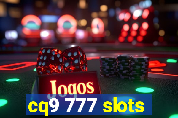 cq9 777 slots