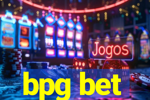 bpg bet