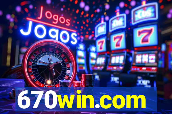 670win.com