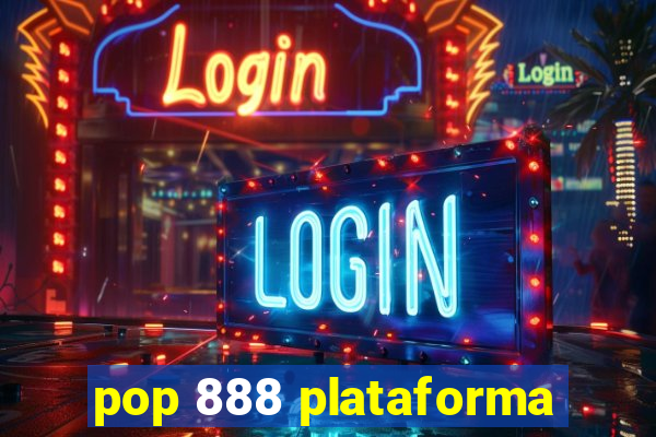 pop 888 plataforma