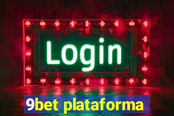 9bet plataforma