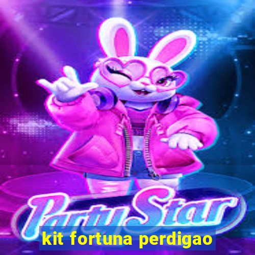 kit fortuna perdigao