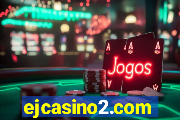 ejcasino2.com