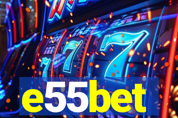 e55bet