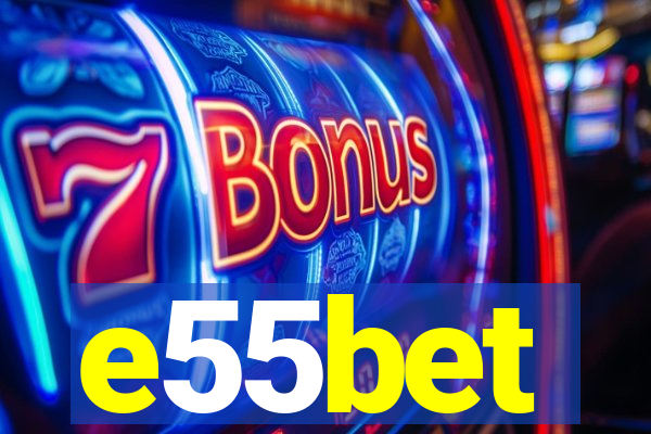 e55bet