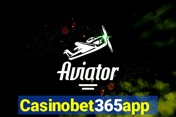 Casinobet365app