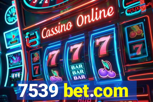 7539 bet.com