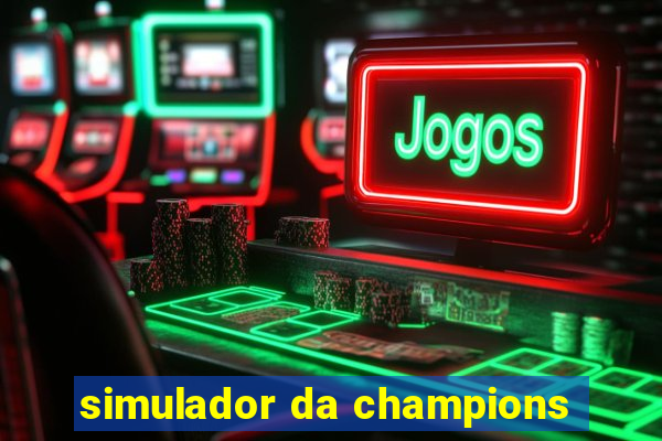 simulador da champions